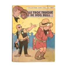 Couverture de la BD Chick Bill Le Troc Truqué de Dog Bull
