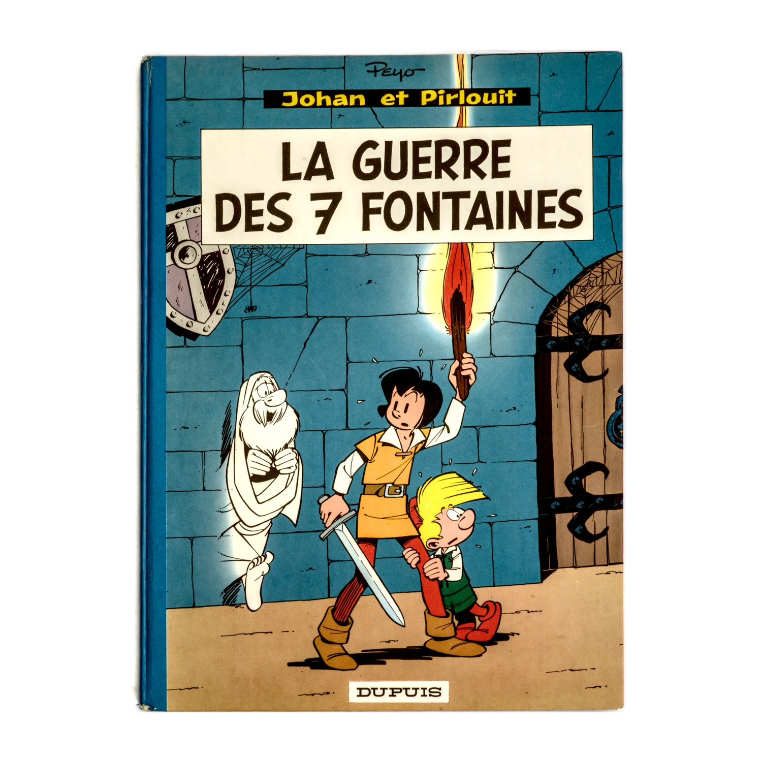 Couverture de la bande dessinée Johan et Pirlouit La Guerre des 7 Fontaines par Peyo