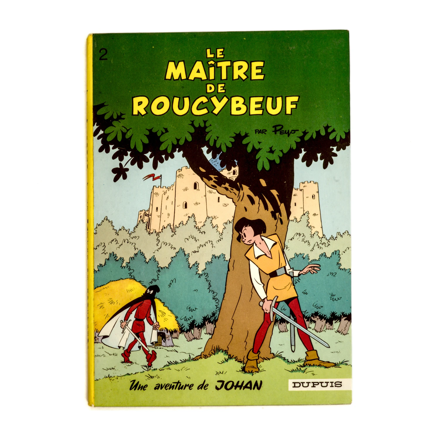 Couverture de la bande dessinée Johan Tome 2 Le Maître de Roucybeuf par Peyo