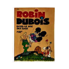 Couverture de la bande dessinée Robin Dubois Tome 3 Dites-le avec des gags