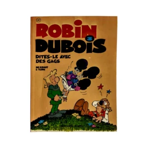 Couverture de la bande dessinée Robin Dubois Tome 3 Dites-le avec des gags