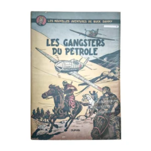 Couverture avant de la bande dessinée Buck Danny Les Gangsters du pétrole