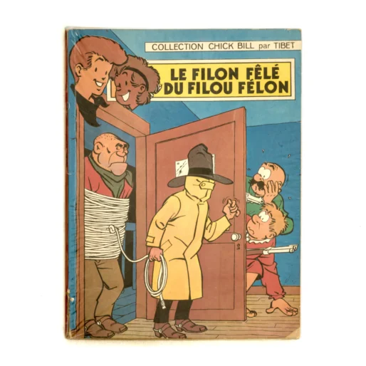 Couverture de la BD Chick Bill Le Filon Fêlé du Filou Félon