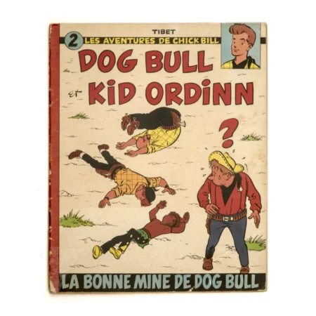 Couverture de la BD Chick Bill La Bonne Mine de Dog Bull