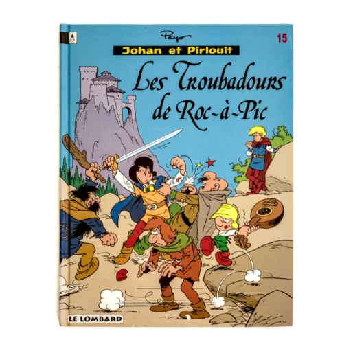 Couverture de la bande dessinée Johan et Pirlouit Tome 15 Les Troubadours de Roc-à-Pic