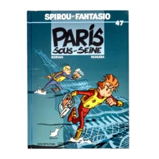 Couverture de la bande dessinée Spirou et Fantasio tome 47 Paris sous-Seine