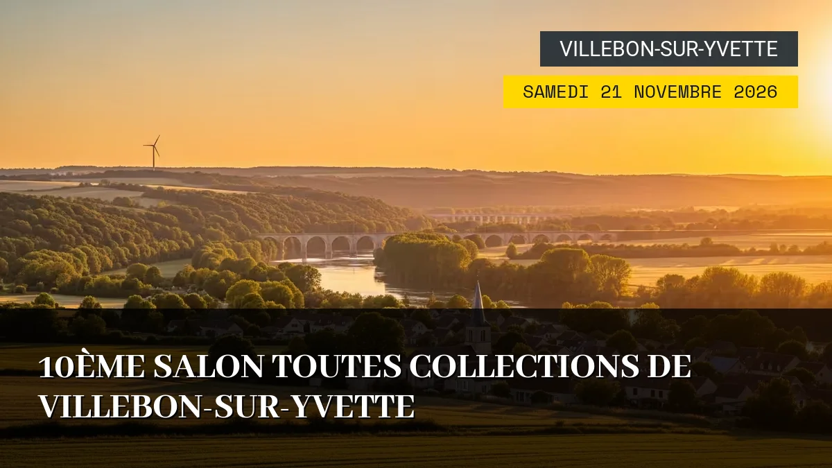 Affiche de l'événement : 10ème Salon Toutes Collections de Villebon-sur-Yvette – Samedi 21 Novembre 2026
