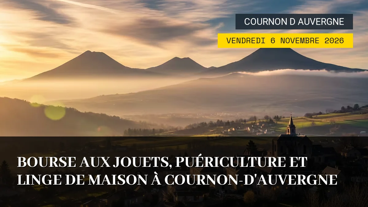 Affiche de l'événement : Bourse aux Jouets, Puériculture et Linge de Maison à Cournon-d&rsquo;Auvergne – Vendredi 6 Novembre 2026