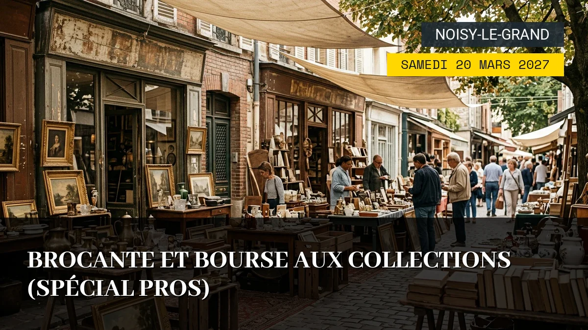 Affiche de l'événement : Brocante et Bourse aux Collections (Spécial Pros) – Samedi 20 Mars 2027