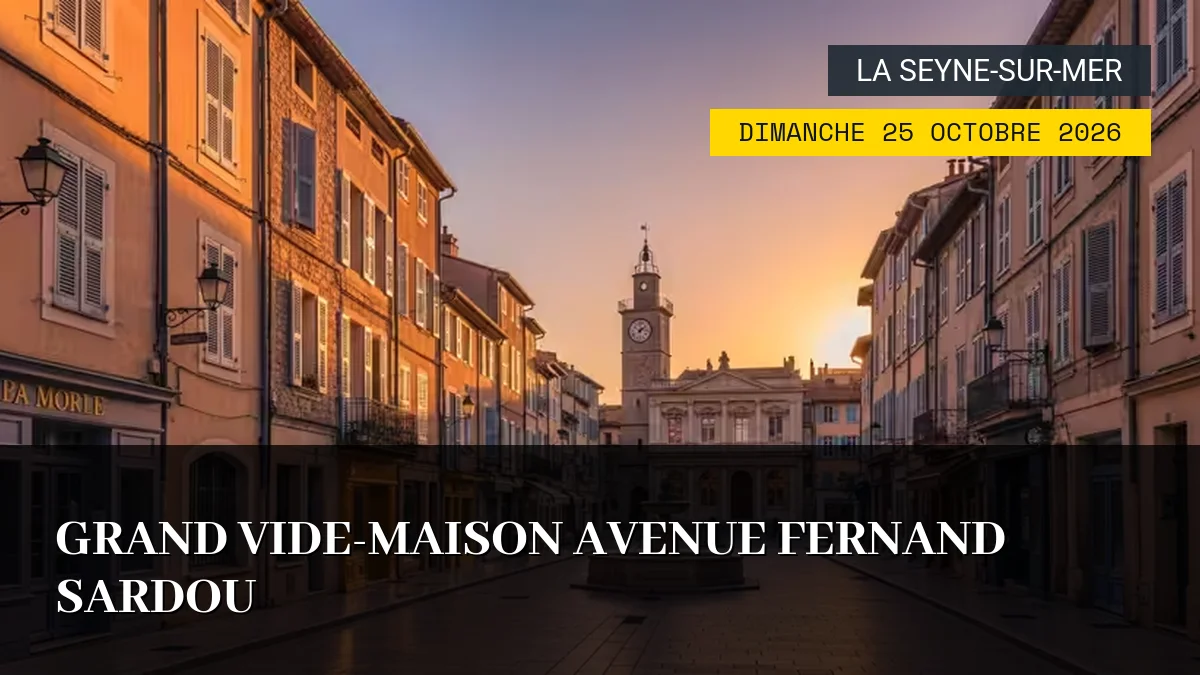 Affiche de l'événement : Grand Vide-Maison Avenue Fernand Sardou – Dimanche 25 Octobre 2026