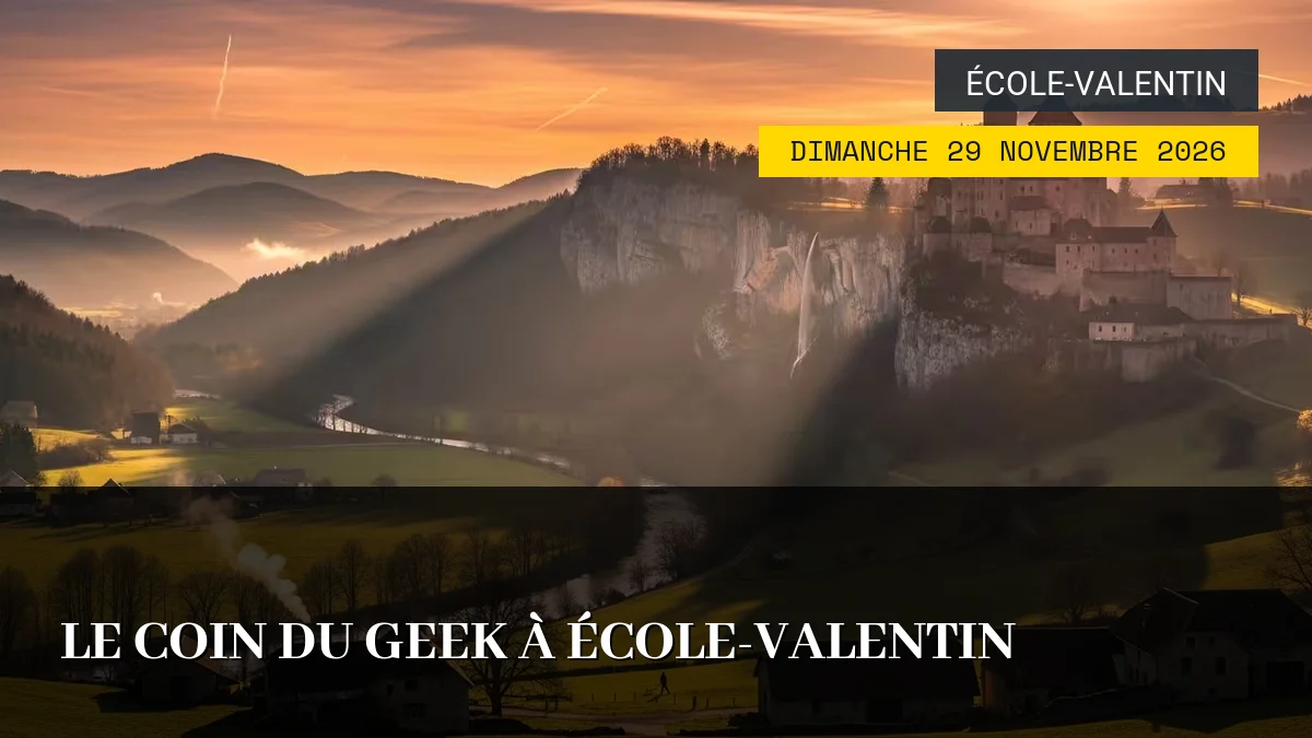 Affiche de l'événement : Le Coin du Geek à École-Valentin – Dimanche 29 Novembre 2026