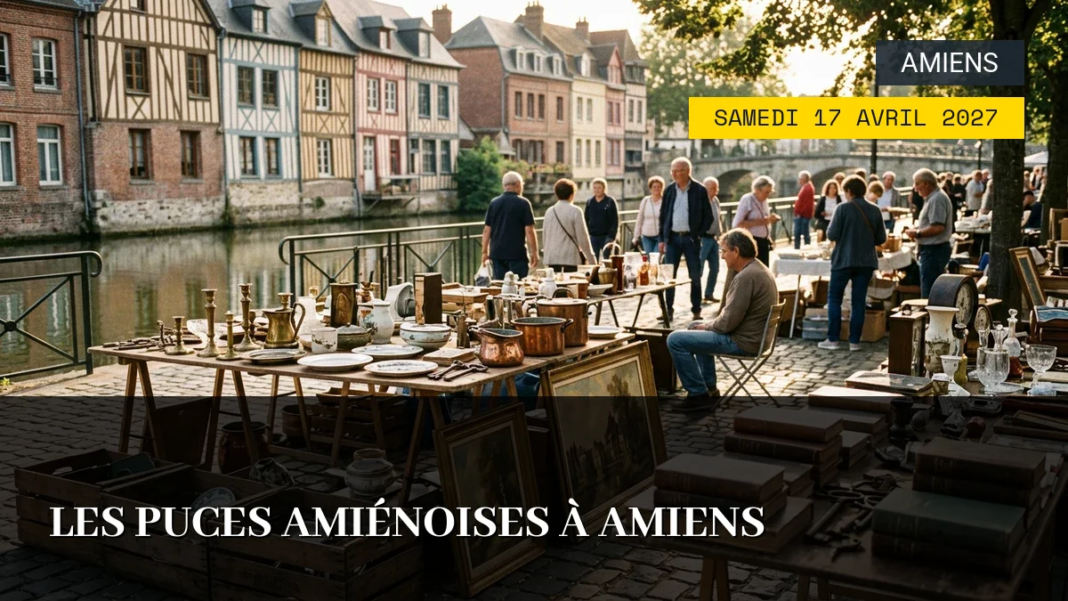 Affiche de l'événement : Les Puces Amiénoises à Amiens – Samedi 17 Avril 2027