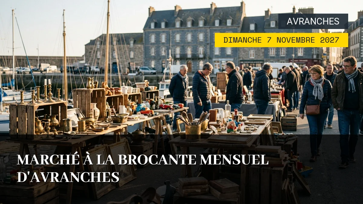 Affiche de l'événement : Marché à la Brocante Mensuel d&rsquo;Avranches – Dimanche 7 Novembre 2027