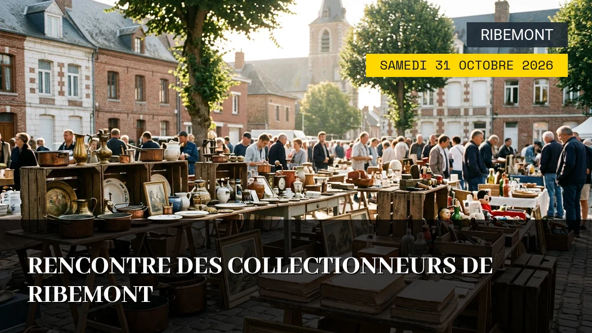 Affiche de l'événement : Rencontre des collectionneurs de Ribemont – Samedi 31 Octobre 2026