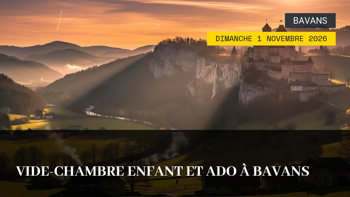 Affiche de l'événement : Vide-chambre enfant et ado à Bavans – Dimanche 1 Novembre 2026