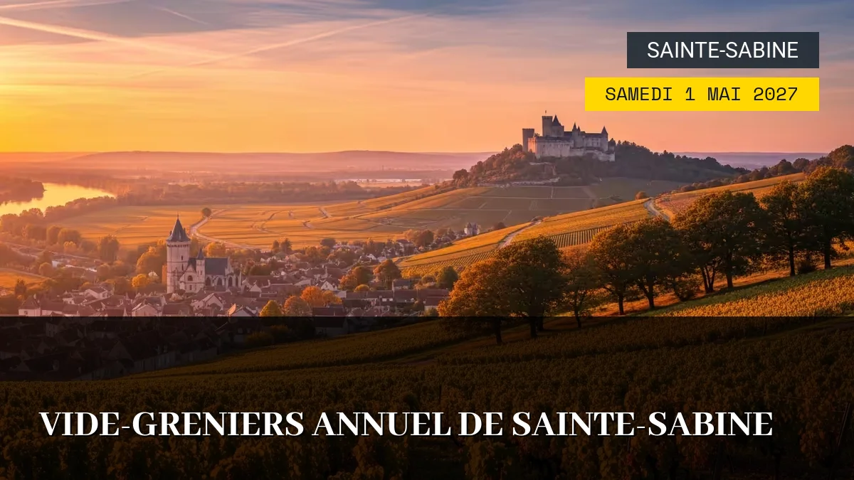 Affiche de l'événement : Vide-greniers annuel de Sainte-Sabine – Samedi 1 Mai 2027