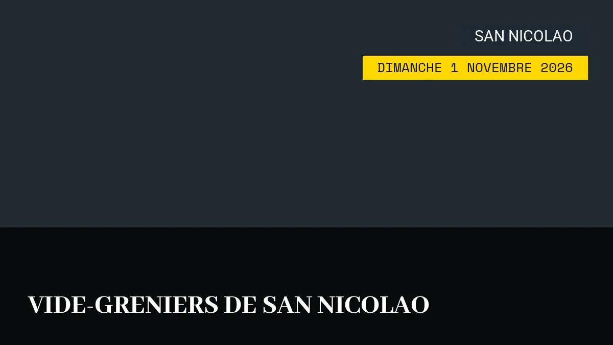 Affiche de l'événement : Vide-greniers de San Nicolao – Dimanche 1 Novembre 2026