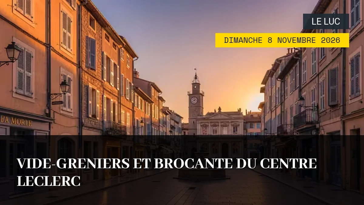 Affiche de l'événement : Vide-greniers et Brocante du Centre Leclerc – Dimanche 8 Novembre 2026