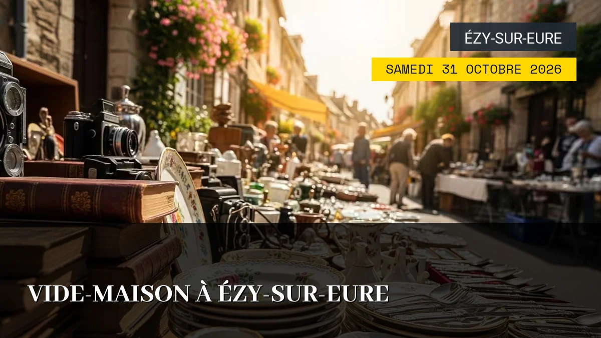 Affiche de l'événement : Vide-Maison à Ézy-sur-Eure – Samedi 31 Octobre 2026