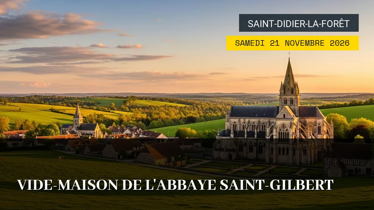 Affiche de l'événement : Vide-Maison de l&rsquo;Abbaye Saint-Gilbert – Samedi 21 Novembre 2026