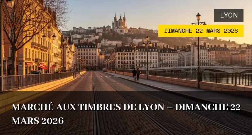 Affiche de l'événement : Marché aux Timbres de Lyon – Dimanche 22 Mars 2026
