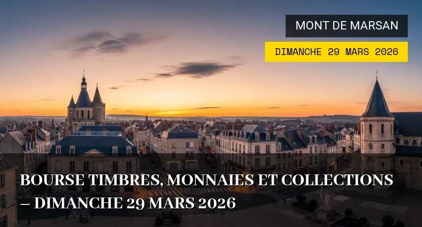 Affiche de l'événement : Bourse Timbres, Monnaies et Collections – Dimanche 29 Mars 2026