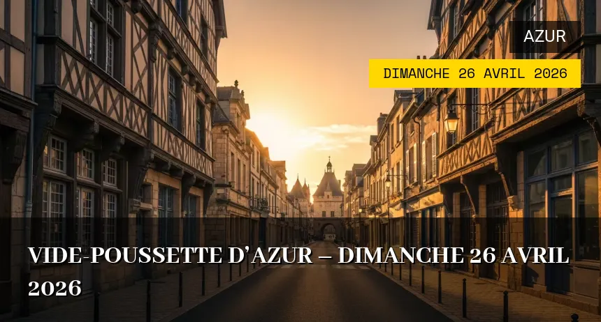 Affiche de l'événement : Vide-poussette d&rsquo;Azur – Dimanche 26 Avril 2026