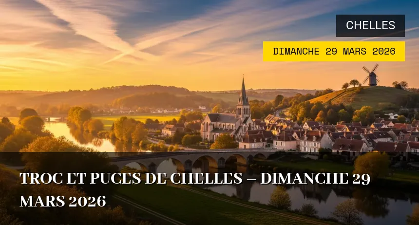 Affiche de l'événement : Troc et Puces de Chelles – Dimanche 29 Mars 2026