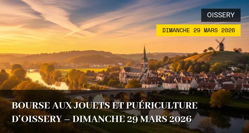 Affiche de l'événement : Bourse aux jouets et puériculture d&rsquo;Oissery – Dimanche 29 Mars 2026