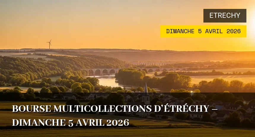 Affiche de l'événement : Bourse Multicollections d&rsquo;Étréchy – Dimanche 5 Avril 2026