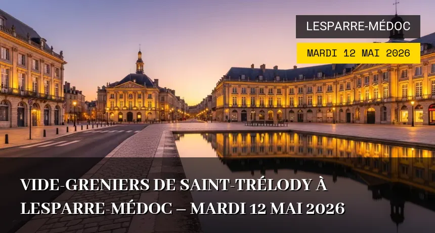 Affiche de l'événement : Vide-greniers de la Saint-Trélody à Lesparre-Médoc – Mardi 12 Mai 2026