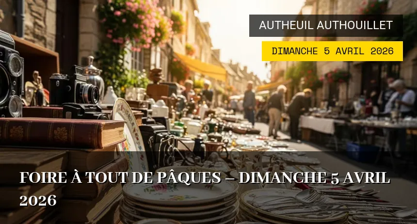 Affiche de l'événement : Foire à Tout de Pâques – Dimanche 5 Avril 2026