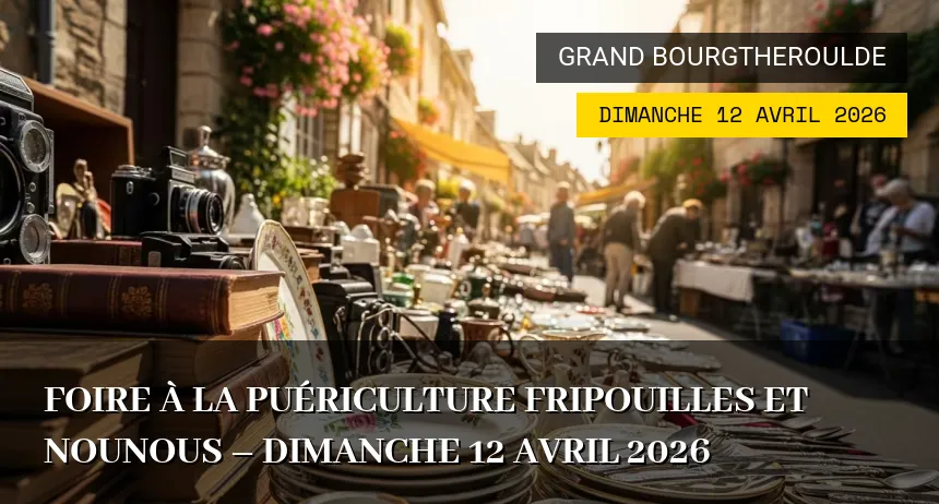 Affiche de l'événement : Foire à la puériculture Fripouilles et Nounous – Dimanche 12 Avril 2026
