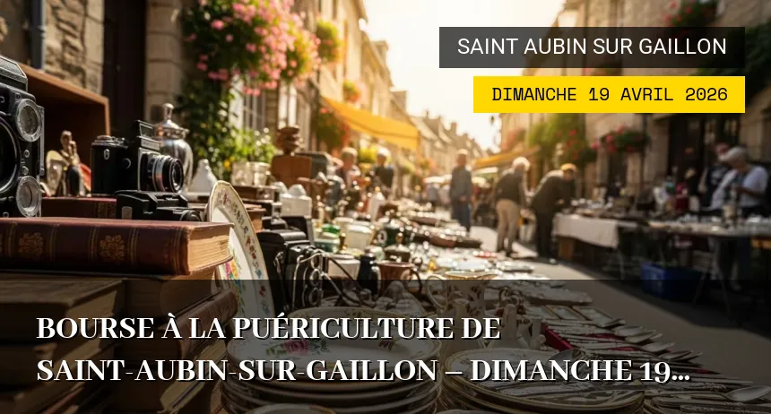 Affiche de l'événement : Bourse à la puériculture de Saint-Aubin-sur-Gaillon – Dimanche 19 Avril 2026