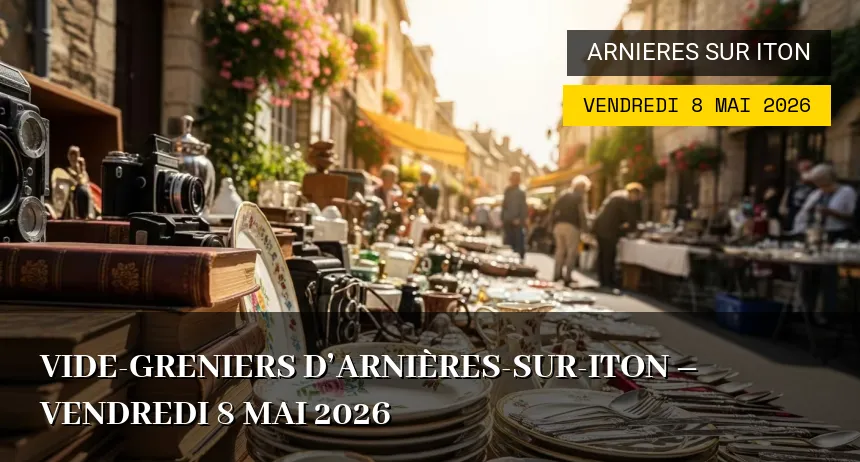 Affiche de l'événement : Vide-greniers d&rsquo;Arnières-sur-Iton – Vendredi 8 Mai 2026
