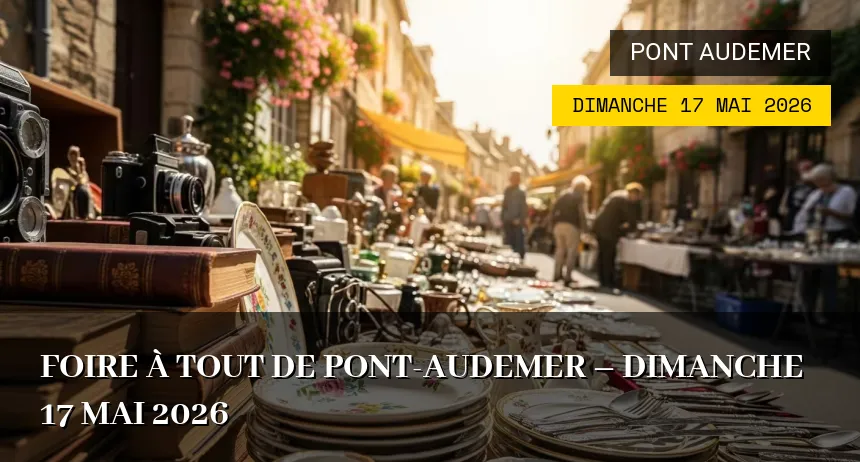 Affiche de l'événement : Foire à tout de Pont-Audemer – Dimanche 17 Mai 2026