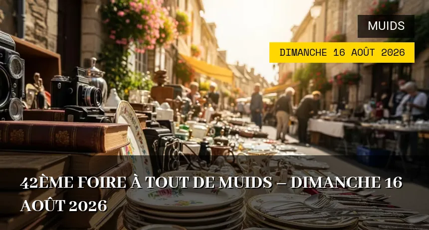 Affiche de l'événement : 42ème Foire à Tout de Muids – Dimanche 16 Août 2026