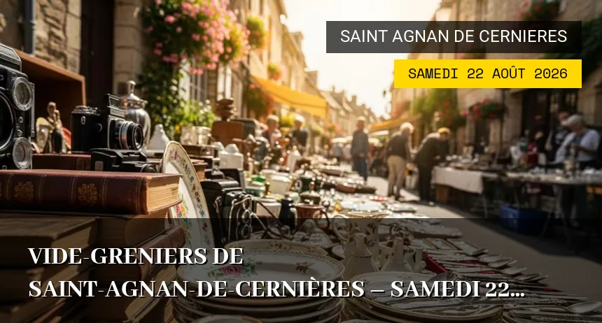 Affiche de l'événement : Vide-greniers de Saint-Agnan-de-Cernières – Samedi 22 Août 2026