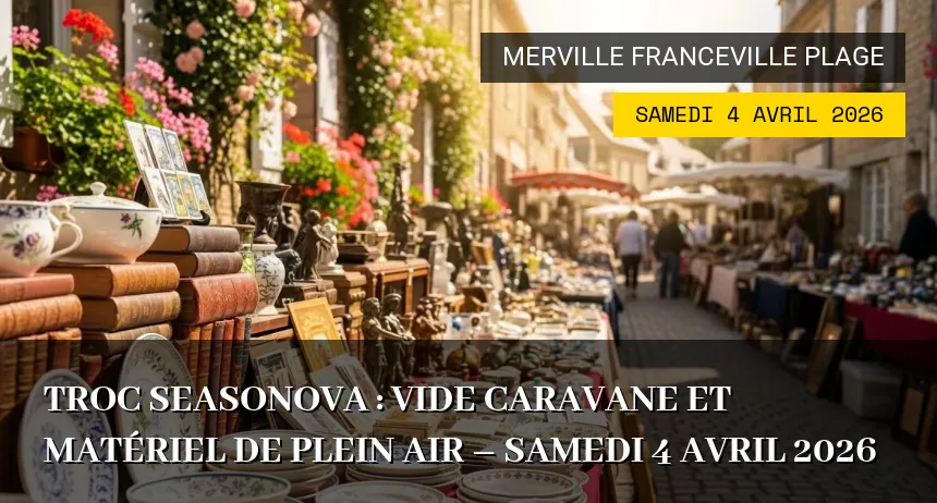 Affiche de l'événement : Troc Seasonova : Vide Caravane et Matériel de Plein Air – Samedi 4 Avril 2026