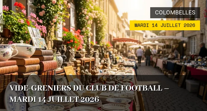 Affiche de l'événement : Vide-greniers du Club de Football – Mardi 14 Juillet 2026