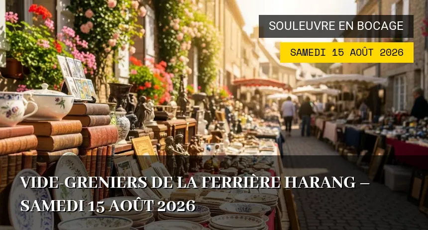 Affiche de l'événement : Vide-greniers de La Ferrière Harang – Samedi 15 Août 2026