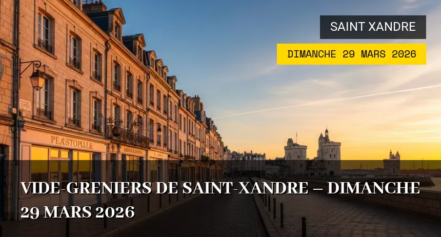 Affiche de l'événement : Vide-greniers de Saint-Xandre – Dimanche 29 Mars 2026