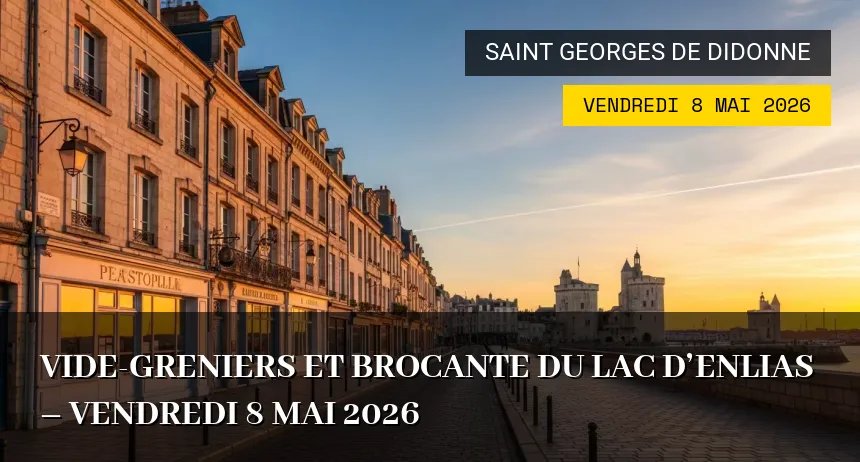 Affiche de l'événement : Vide-greniers et Brocante du Lac d&rsquo;Enlias – Vendredi 8 Mai 2026