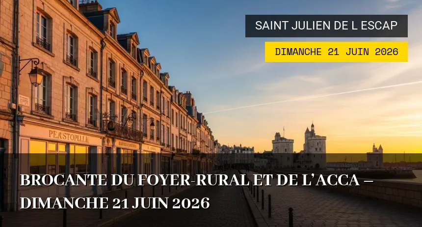 Affiche de l'événement : Brocante du Foyer-Rural et de l&rsquo;ACCA – Dimanche 21 Juin 2026