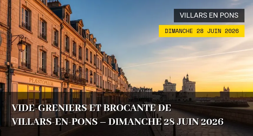 Affiche de l'événement : Vide-greniers et Brocante de Villars-en-Pons – Dimanche 28 Juin 2026