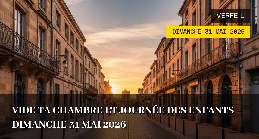 Affiche de l'événement : Vide ta chambre et Journée des enfants – Dimanche 31 Mai 2026