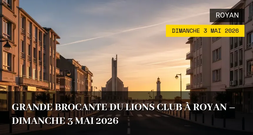 Affiche de l'événement : Grande Brocante du Lions Club à Royan – Dimanche 3 Mai 2026