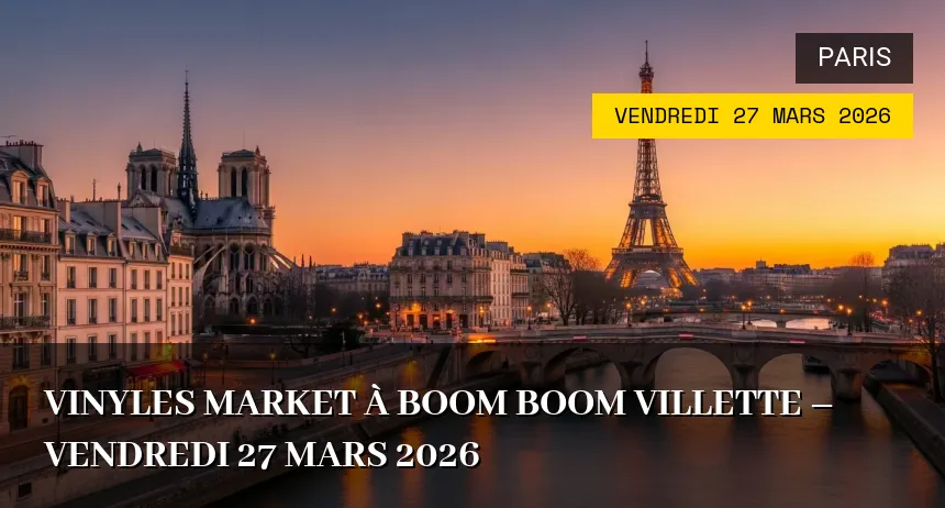 Affiche de l'événement : Vinyles Market à Boom Boom Villette – Vendredi 27 Mars 2026