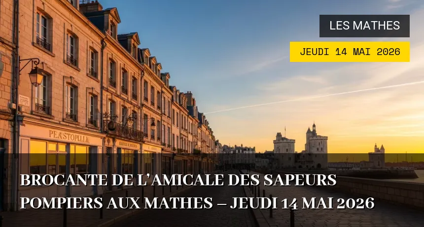 Affiche de l'événement : Brocante de l&rsquo;Amicale des Sapeurs Pompiers aux Mathes – Jeudi 14 Mai 2026