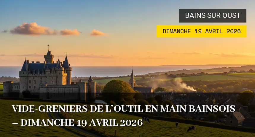 Affiche de l'événement : Vide-greniers de l&rsquo;Outil en Main Bainsois – Dimanche 19 Avril 2026